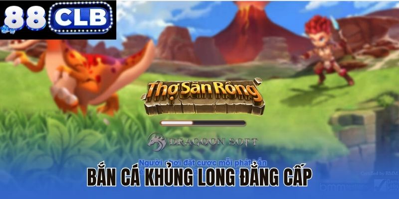 Bắn cá Rồng chinh phục mọi người chơi